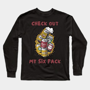 Check out my six pack Long Sleeve T-Shirt